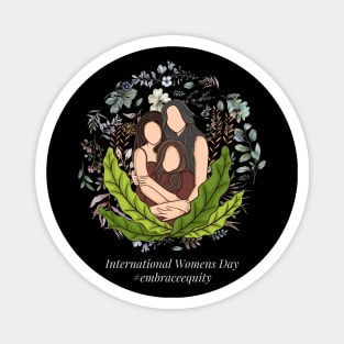 international women's day 2023 embrace equity 2023 Magnet